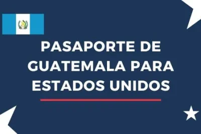 Pasaporte de Guatemala para Estados Unidos