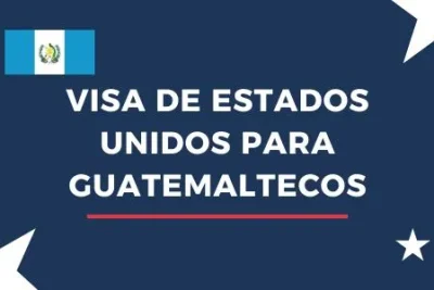 Visa de Estados Unidos para guatemaltecos