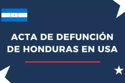 Acta de defunción de Honduras en Estados Unidos: requisitos y cita consular 5 Acta de defunción de Honduras en USA