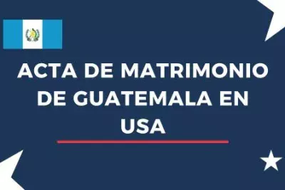 Acta de matrimonio de Guatemala en USA