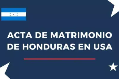 Acta de matrimonio de Honduras en Estados Unidos: requisitos y cita consular 3 Acta de matrimonio de Honduras en USA